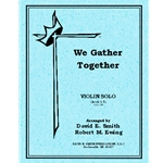We Gather Together