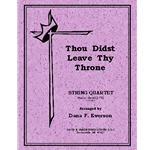 Thou Didst Leave Thy Throne