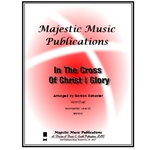 In The Cross of Christ I Glory