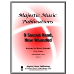 O Sacred Head, Now Wounded