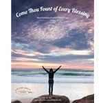 Come Thou Fount of Every Blessing