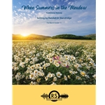 When Summer's in the Meadow