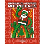Mechanical Monsters Mech the Halls!
