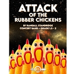 Attack of the Rubber Chickens