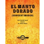 El Manto Dorado (Concert March)