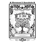 Little Mexican Suite: Movement 2, Ayacahuite