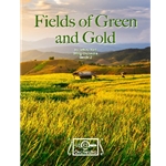 Fields of Green and Gold