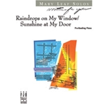 Raindrops On My Window/Sunshine At My Door