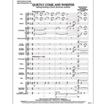 Quietly Come & Whisper