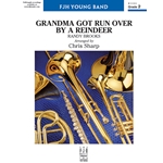 Grandma Got Run Over By A Reindeer