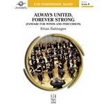 Always United, Forever Strong (Fanfare For Winds And Percussion)