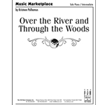 Over the River and Through the Woods