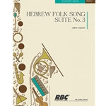 Hebrew Folk Song Suite #3