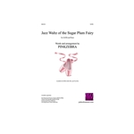 Jazz Waltz of the Sugar Plum Fairy