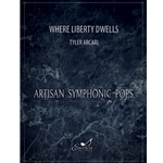 Where Liberty Dwells