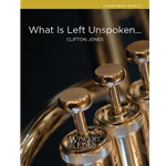 What Is Left Unspoken...
