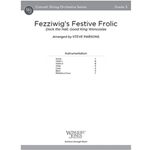Fezziwig's Festive Frolic Deck the Hall, Good King Wenceslas