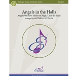 Angels in the Halls Angels We Have Heard On High / Deck the Halls
