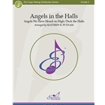 Angels in the Halls Angels We Have Heard On High / Deck the Halls