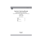 Santa's Spring Break (Jolly Old St. Nicholas, Up on the Housetop, Spring from The Four Seasons,