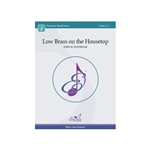Low Brass on the Housetop