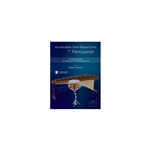 Accessible Solo Repertoire for Percussion 14 Festival Solos for Snare Drum and Mallet