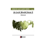 As Luck Would Have It