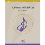 A Dream to Build On