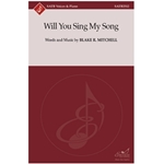 Will You Sing My Song