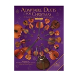 Adaptable Duets for Christmas 28 Duets for any Combination of String Instruments