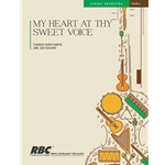 My Heart At Thy Sweet Voice