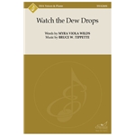 Watch the Dewdrops