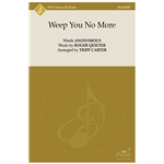 Weep You No More