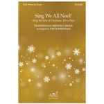Sing We All Noel!  (Sing We Now of Christmas, Pat-a-Pan)