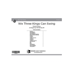 We Three Kings Can Swing