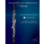 Accessible Solo Repertoire for Oboe 18 Festival Solos with Piano
