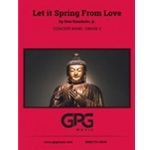 Let It Spring From Love