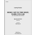 Here I Sit in the Deep, Dark Cellar