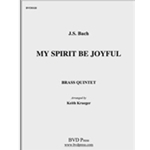 My Spirit Be Joyful