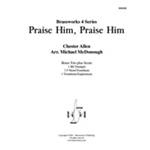 Praise Him, Praise Him