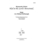Hail to the Lord’s Annointed