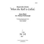 When the Roll is Called