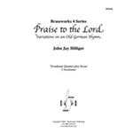 Praise to the Lord (Variations on an Old German Hymn)