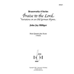 Praise to the Lord (Variations on an Old German Hymn)