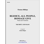 Rejoice, All People, Homage Give