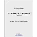 We Gather Together (Variations)