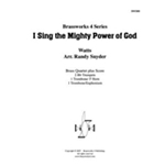 I Sing the Mighty Power of God