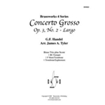 Concerto Grosso, Op. 3, No. 2 - Largo