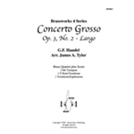 Concerto Grosso, Op. 3, No. 2 - Largo