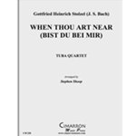 When Thou Be Near (Bist du bei Mir)